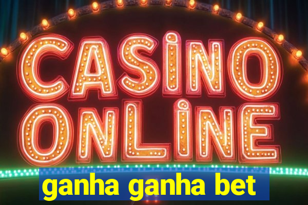 ganha ganha bet